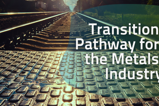 The European metals sector embarks on Transition Pathway to enable the EU Green Deal and Digital Agenda 